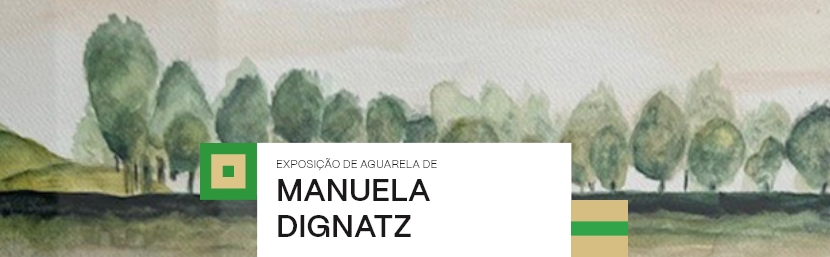 Exposição de Aguarela de Manuela Pereira Dignatz