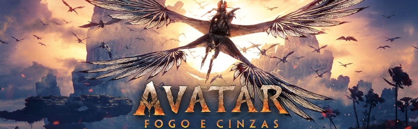 Sessão de Cinema AVATAR – FOGO E CINZAS 