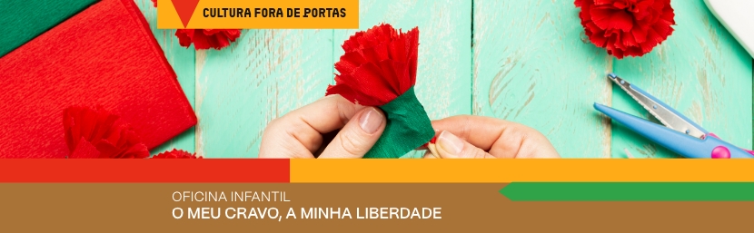 Oficina Infantil “O Meu Cravo, a Minha Liberdade”