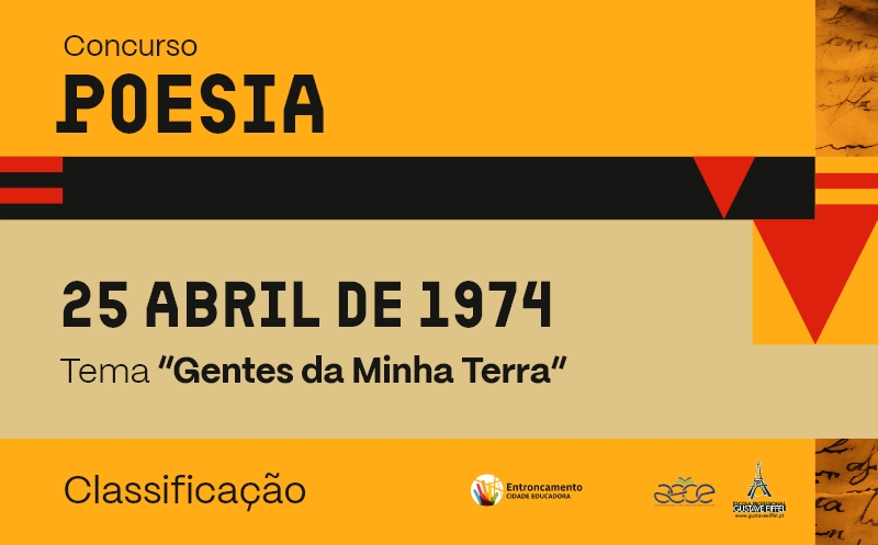 Concurso Poesia “25 de Abril de 1974” subordinado ao tema “Gentes da Minha Terra”